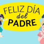 Frases para el día del padre: la mejor dedicatoria para un buen papá